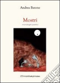 Mostri libro di Barone Andrea