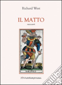 Il matto libro di West Richard