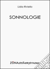 Sonnologie libro di Riviello Lidia