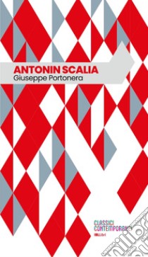 Antonin Scalia libro di Portonera Giuseppe