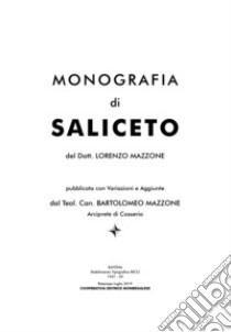 Monografia di Saliceto libro di Mazzone Lorenzo; Mazzone B. (cur.)