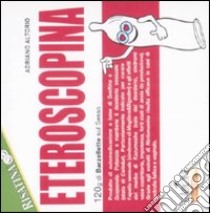 Eteroscopina. 120g di barzellette sul sesso libro di Altorio Adriano