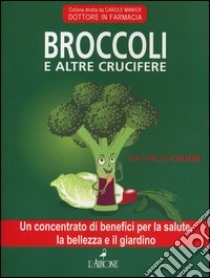 Broccoli e altre crucifere libro di Cousin Nathalie