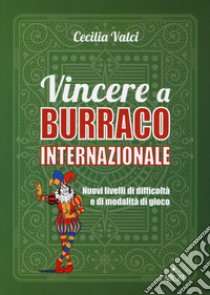 Vincere a burraco internazionale libro di Valci Cecilia