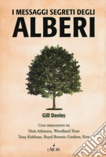 I messaggi segreti degli alberi libro di Davies Gill