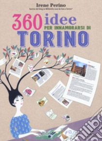 360 idee per innamorarsi di Torino libro di Perino Irene