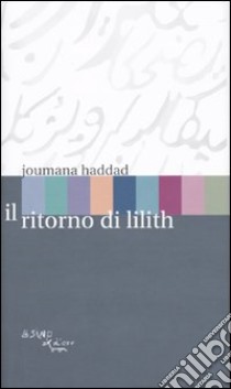 Il Ritorno di Lilith libro di Haddad Joumana