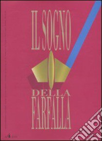 Il sogno della farfalla (2010). Vol. 4 libro