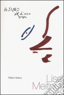 Lise Meitner libro di Greco Pietro