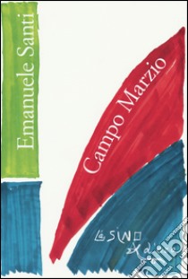 Campo Marzio libro di Santi Emanuele