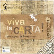 Viva la carta! Gioco educativo alla scoperta del mondo della carta libro