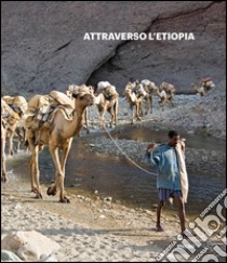 Attraverso l'Etiopia libro di Allegri Graziella