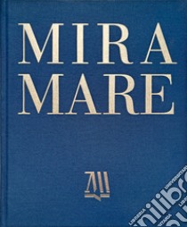 Miramare. Il parco storico e il castello tra storia, arte e natura. Ediz. italiana e inglese libro di Contessa Andreina