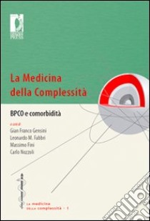 La medicina della complessità. BPCO e comorbidità libro