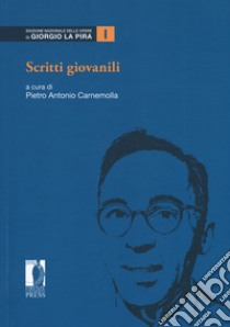 Scritti giovanili libro di Carnemolla P. A. (cur.)