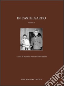 In Castelsardo. Ediz. illustrata. Vol. 2 libro di Serra R. (cur.); Tedde C. (cur.)