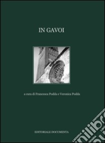 In Gavoi. Ediz. illustrata libro di Podda F. (cur.); Podda V. (cur.)