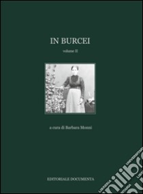 In Burcei. Ediz. illustrata. Vol. 2 libro di Monni B. (cur.)