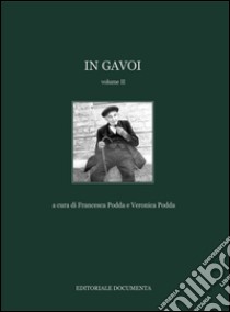 In Gavoi. Ediz. illustrata. Vol. 2 libro di Podda F. (cur.); Podda V. (cur.)