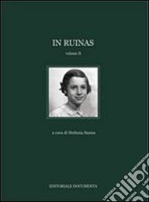 In Ruinas. Ediz. illustrata. Vol. 2 libro di Sanna S. (cur.)