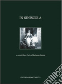 In Siniscola. Ediz. illustrata libro di Caria I. (cur.); Sannia M. (cur.)