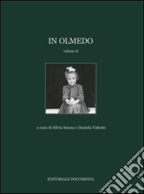 In Olmedo. Vol. 2 libro di Sanna S. (cur.); Valente D. (cur.)