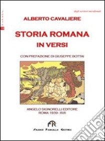 Storia romana in versi libro di Cavaliere Alberto