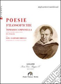 Poesie filosofiche di Tommaso Campanella libro di Orelli G. Gaspare