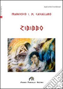 Zibibbo libro di Cavallaro Francesco