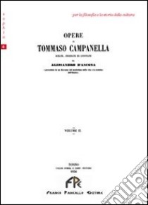 Opere di Tommaso Campanella. Vol. 2 libro di D'Ancona Alessandro