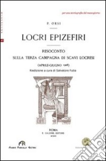 Locri Epizefiri libro di Orsi Paolo