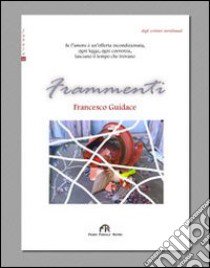 Frammenti libro di Guidace Francesco