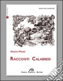 Racconti calabresi libro di Misasi Nicola