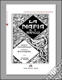 La mafia e i mafiosi. Origini e manifestazioni libro di Cutrera Antonino