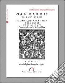 De antiquitate et situ Calabriae libro di Barrio Gabriele