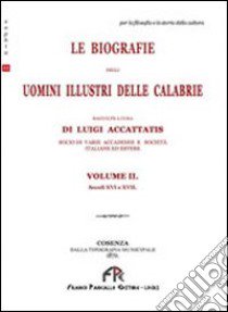 Le biografie degli uomini illustri. Vol. 2 libro di Accattatis Luigi