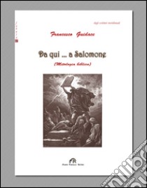 Da qui... a Salomone libro di Guidace Francesco