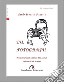 Eu, fotografu libro di Panetta Carlo Ernesto