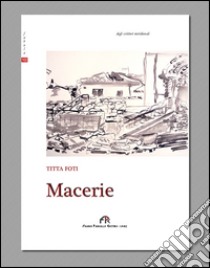 Macerie libro di Foti Titta