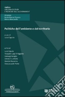 Politiche dell'ambiente e del territorio libro di Caputo Luca