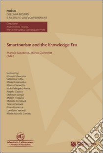 Smartourism and the knowledge Era libro di Mazzotta M. (cur.); Giannotta M. (cur.)