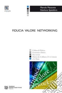 Fiducia valore networking libro di Mazzotta Manola; Spatafora Gianluca