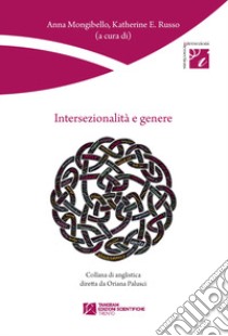 Intersezionalità e genere libro di Russo K. E. (cur.); Mongibello A. (cur.)