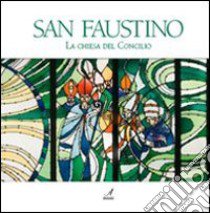 San Faustino. La chiesa del Concilio libro