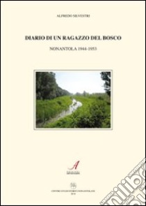 Diario di un ragazzo del bosco libro di Silvestri ALfredo