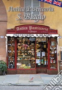 Antica pasticceria S. Biagio libro di Sargenti Martina