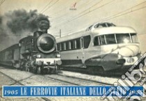 Le Ferrovie Italiane dello Stato 1905-1955. Ediz. italiana, inglese e francese libro