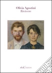 Rivivere libro di Agostini Olivia