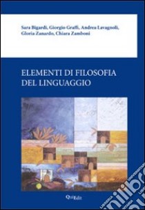 Elementi di filosofia del linguaggio libro di Zamboni C. (cur.)