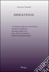 Dissolvenze libro di Varanelli Giovanni